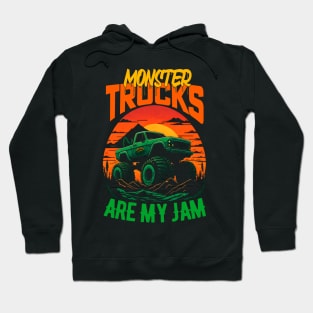 Monster Truck are my Jam Funny Hoodie